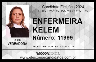 Candidato ENFERMEIRA KELEM 2024 - DOIS IRMÃOS DAS MISSÕES - Eleições