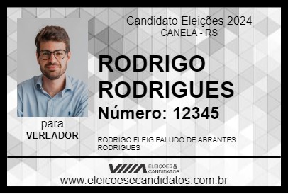 Candidato RODRIGO RODRIGUES 2024 - CANELA - Eleições