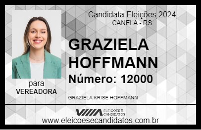 Candidato GRAZIELA HOFFMANN 2024 - CANELA - Eleições