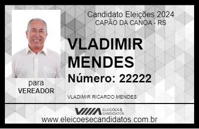 Candidato VLADIMIR MENDES 2024 - CAPÃO DA CANOA - Eleições