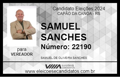 Candidato SAMUEL SANCHES 2024 - CAPÃO DA CANOA - Eleições