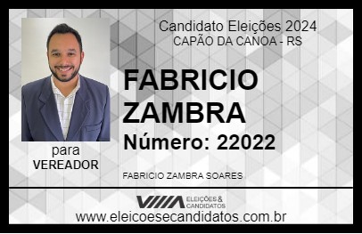 Candidato FABRICIO ZAMBRA 2024 - CAPÃO DA CANOA - Eleições