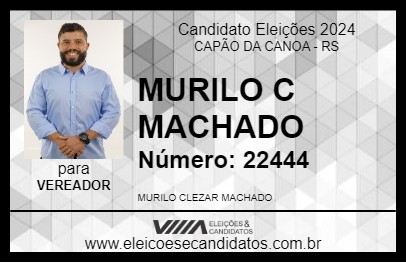 Candidato MURILO C MACHADO 2024 - CAPÃO DA CANOA - Eleições