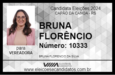 Candidato BRUNA FLORÊNCIO 2024 - CAPÃO DA CANOA - Eleições