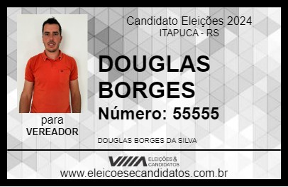 Candidato DOUGLAS BORGES 2024 - ITAPUCA - Eleições