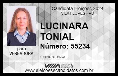 Candidato LUCINARA TONIAL 2024 - VILA FLORES - Eleições