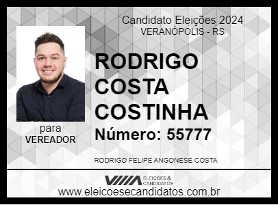 Candidato RODRIGO COSTA COSTINHA 2024 - VERANÓPOLIS - Eleições