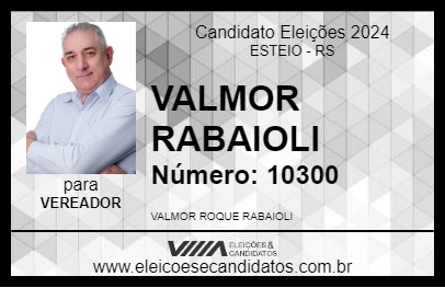 Candidato VALMOR RABAIOLI 2024 - ESTEIO - Eleições