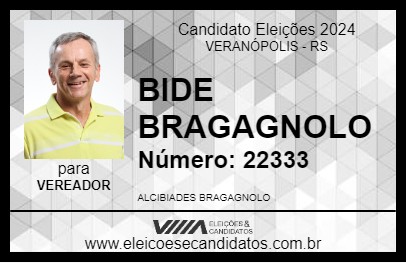 Candidato BIDE BRAGAGNOLO 2024 - VERANÓPOLIS - Eleições