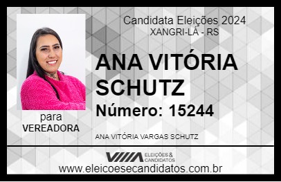 Candidato ANA VITÓRIA  SCHUTZ 2024 - XANGRI-LÁ - Eleições