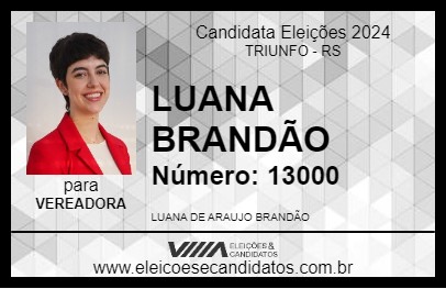 Candidato LUANA BRANDÃO 2024 - TRIUNFO - Eleições