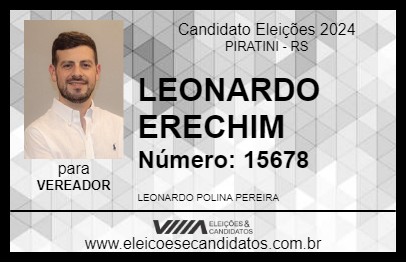 Candidato LEONARDO ERECHIM 2024 - PIRATINI - Eleições