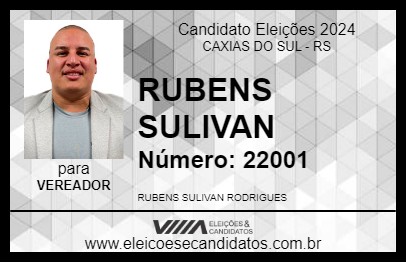 Candidato RUBENS SULIVAN 2024 - CAXIAS DO SUL - Eleições