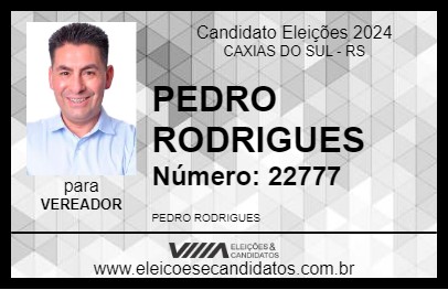 Candidato PEDRO RODRIGUES 2024 - CAXIAS DO SUL - Eleições