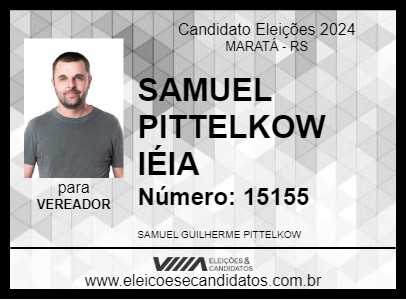 Candidato SAMUEL PITTELKOW IÉIA 2024 - MARATÁ - Eleições