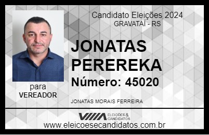 Candidato JONATAS PEREREKA 2024 - GRAVATAÍ - Eleições