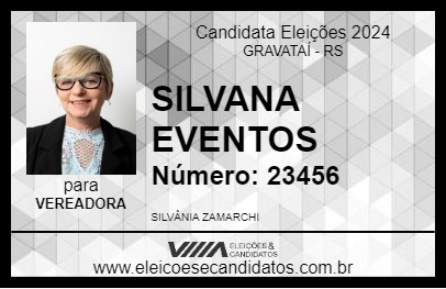 Candidato SILVANA EVENTOS 2024 - GRAVATAÍ - Eleições