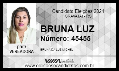 Candidato BRUNA LUZ 2024 - GRAVATAÍ - Eleições