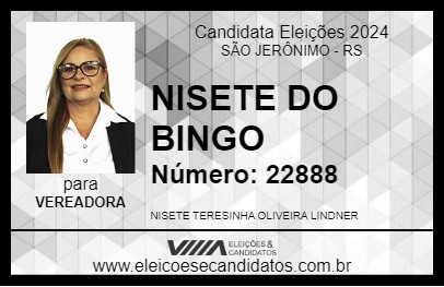 Candidato NISETE DO BINGO 2024 - SÃO JERÔNIMO - Eleições