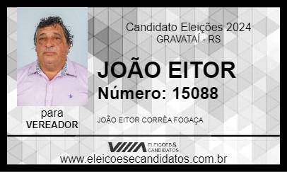 Candidato JOÃO EITOR 2024 - GRAVATAÍ - Eleições