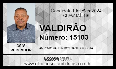 Candidato VALDIRÂO 2024 - GRAVATAÍ - Eleições