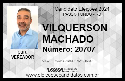 Candidato VILQUERSON MACHADO 2024 - PASSO FUNDO - Eleições