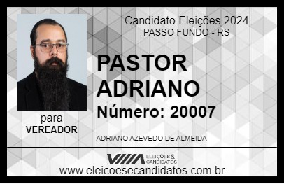 Candidato PASTOR ADRIANO 2024 - PASSO FUNDO - Eleições