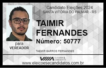 Candidato TAIMIR FERNANDES 2024 - SANTA VITÓRIA DO PALMAR - Eleições