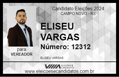 Candidato ELISEU VARGAS 2024 - CAMPO NOVO - Eleições