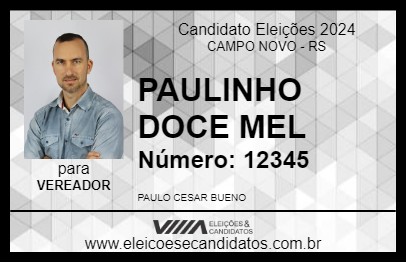 Candidato PAULINHO DOCE MEL 2024 - CAMPO NOVO - Eleições