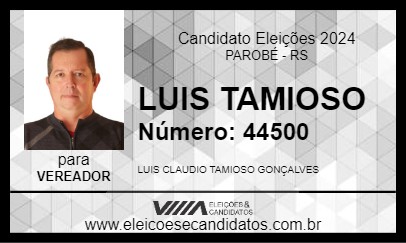 Candidato LUIS TAMIOSO 2024 - PAROBÉ - Eleições