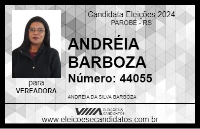 Candidato ANDRÉIA BARBOZA 2024 - PAROBÉ - Eleições