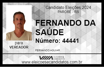 Candidato FERNANDO DA SAÚDE 2024 - PAROBÉ - Eleições