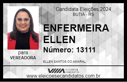 Candidato ENFERMEIRA ELLEN 2024 - BUTIÁ - Eleições