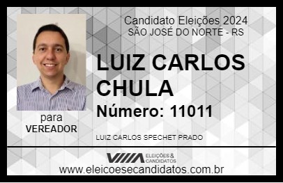 Candidato LUIZ CARLOS CHULA 2024 - SÃO JOSÉ DO NORTE - Eleições