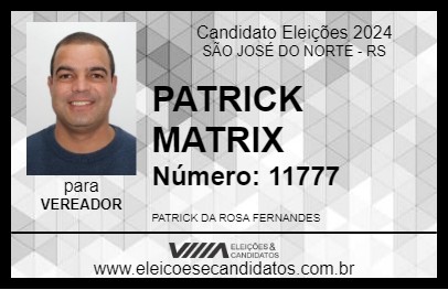 Candidato PATRICK MATRIX 2024 - SÃO JOSÉ DO NORTE - Eleições