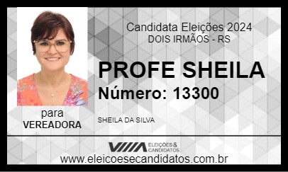 Candidato PROFE SHEILA 2024 - DOIS IRMÃOS - Eleições