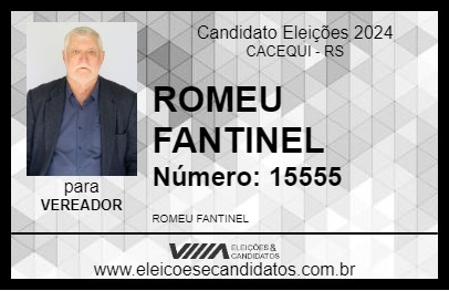 Candidato ROMEU FANTINEL 2024 - CACEQUI - Eleições