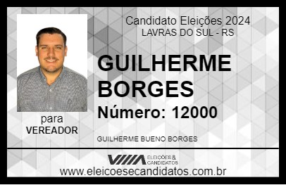 Candidato GUILHERME BORGES 2024 - LAVRAS DO SUL - Eleições