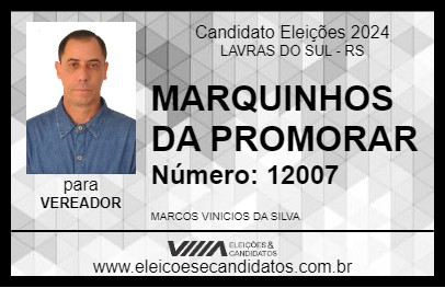 Candidato MARQUINHOS DA PROMORAR 2024 - LAVRAS DO SUL - Eleições