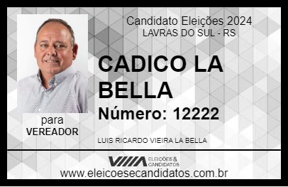 Candidato CADICO LA BELLA 2024 - LAVRAS DO SUL - Eleições