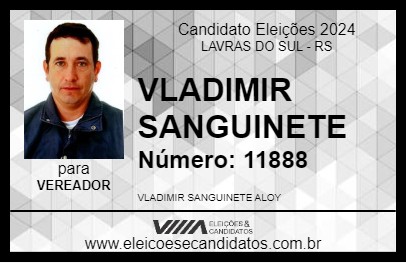 Candidato VLADIMIR SANGUINETE 2024 - LAVRAS DO SUL - Eleições