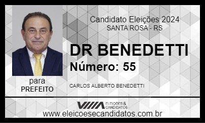 Candidato DR BENEDETTI 2024 - SANTA ROSA - Eleições