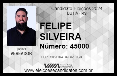 Candidato FELIPE SILVEIRA 2024 - BUTIÁ - Eleições