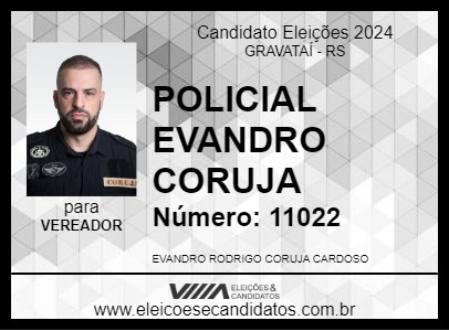 Candidato POLICIAL EVANDRO CORUJA 2024 - GRAVATAÍ - Eleições