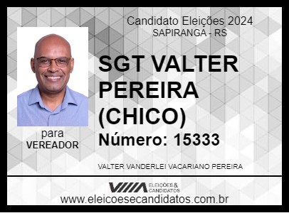 Candidato SGT VALTER PEREIRA (CHICO) 2024 - SAPIRANGA - Eleições