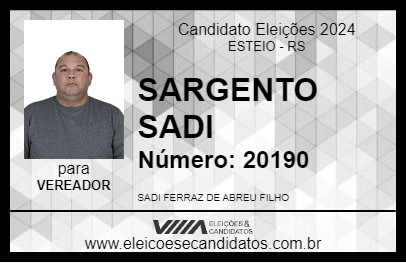 Candidato SARGENTO SADI 2024 - ESTEIO - Eleições