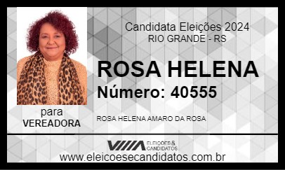 Candidato ROSA HELENA 2024 - RIO GRANDE - Eleições