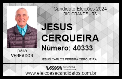 Candidato JESUS CERQUEIRA 2024 - RIO GRANDE - Eleições