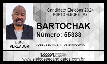 Candidato BARTOCHAK 2024 - PORTO ALEGRE - Eleições